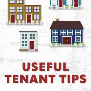 Useful Tenant Tips: Ensuring Your Health, Safety, Comfort, a...