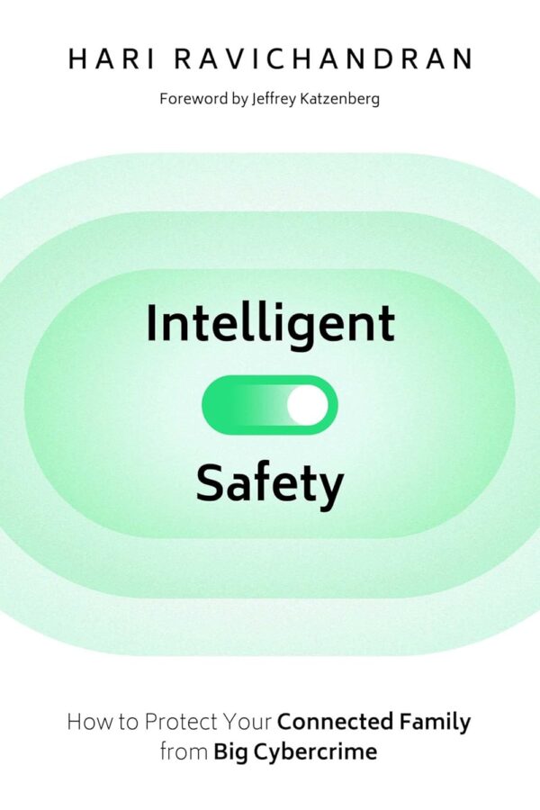 Intelligent Safety: How to Protect Your Connected Family fro...