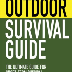 The Pocket Outdoor Survival Guide: The Ultimate Guide for Sh...