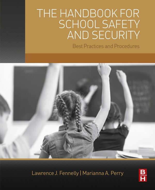 The Handbook for School Safety and Security: Best Practices ...