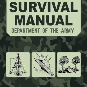 The Official U.S. Army Survival Manual Updated