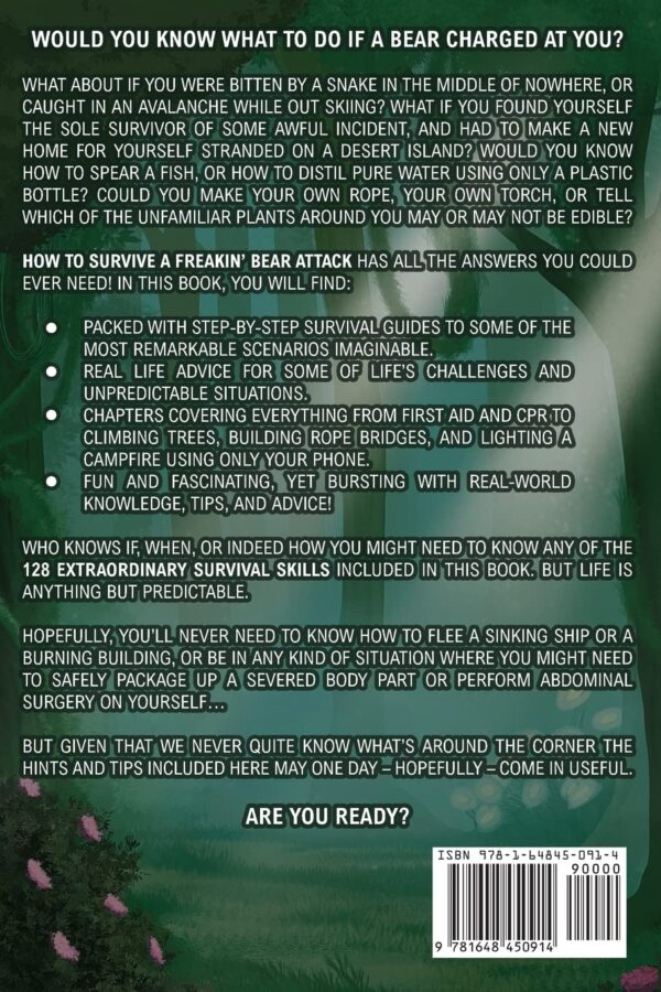 How To Survive A Freakin’ Bear Attack: And 127 Other Surviva...