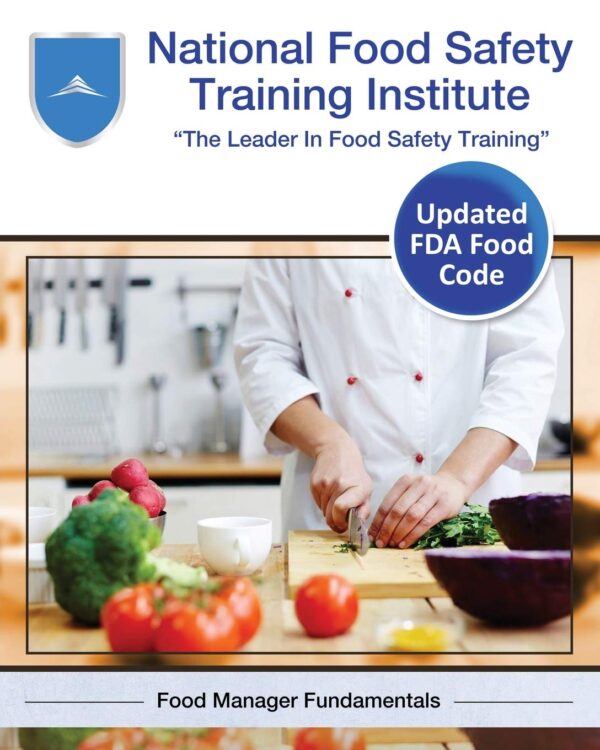 National Food Safety Training Institute: Food Manager Fundam...