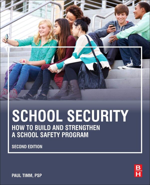 School Security: How to Build and Strengthen a School Safety...