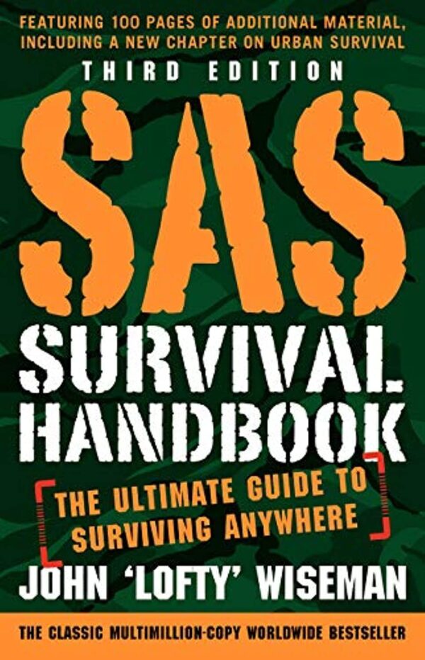 SAS Survival Handbook, Third Edition: A Comprehensive Course...