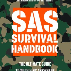 SAS Survival Handbook: The Definitive Survival Guide