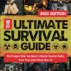 The Ultimate Survival Guide: The Prepper Bible You Need to M...