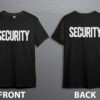 fresh tees Security Shirt 2 Sided Front Back Print | Event S...