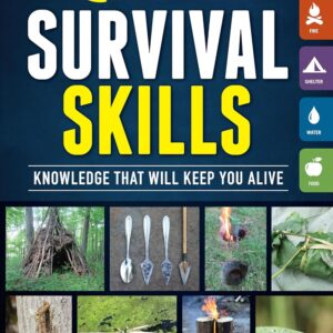 365 Essential Survival Skills: Knowledge That Will Keep You ...