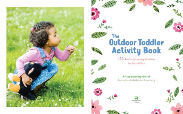 The Outdoor Toddler Activity Book: 100+ Fun Early Learning A...