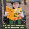 Survival Skills Every Boy Needs To Know: How to Build Shelte...