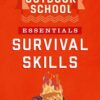 Outdoor School Essentials: Survival Skills