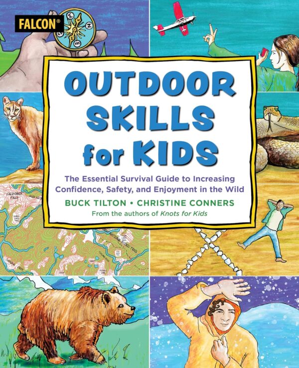 Outdoor Skills for Kids: The Essential Survival Guide to Inc...