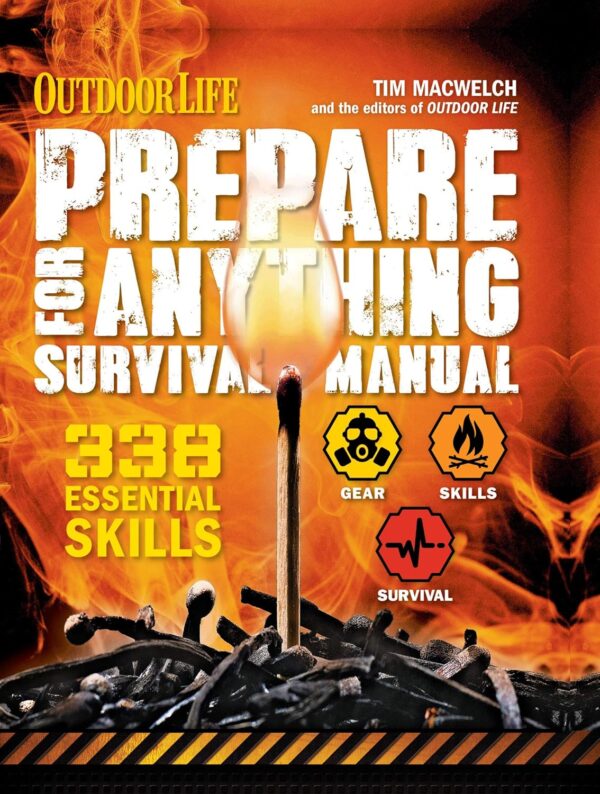 Prepare for Anything Survival Manual: 338 Essential Skills (...