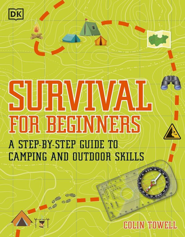 Survival for Beginners: A step-by-step guide to camping and ...