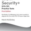 CompTIA Security+ SY0-701 Practice Tests: Hundreds of challe...