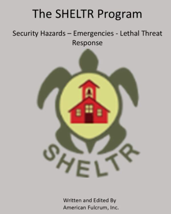 The SHELTR Program: Security Hazards - Emergencies - Lethal ...