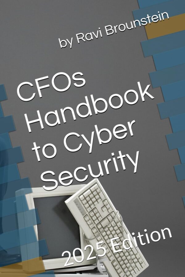 CFOs Handbook to Cyber Security: 2025 Edition