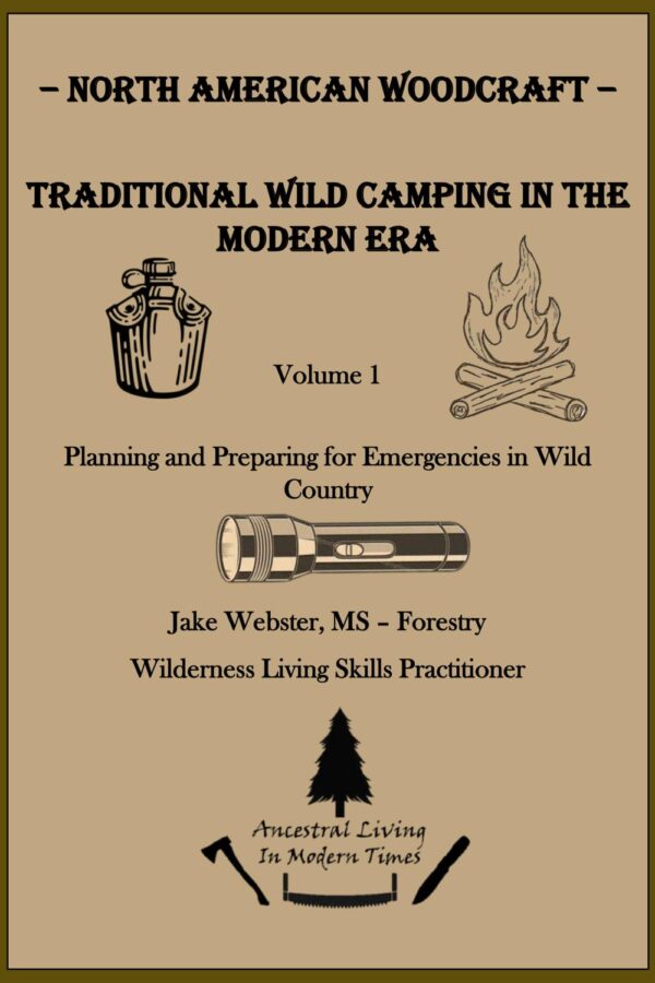 - North American Woodcraft - Traditional Wild Camping in the...