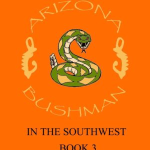 Survival in the Southwest Book 3: Fire