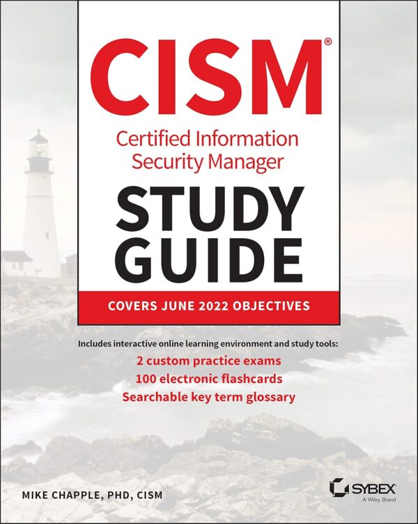 CISM Certified Information Security Manager Study Guide (Syb...