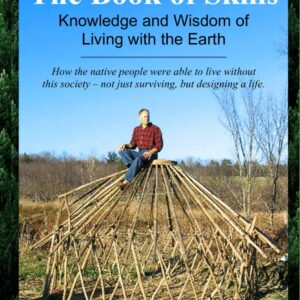 The Book of Skills Knowledge and Wisdom of Living with the E...