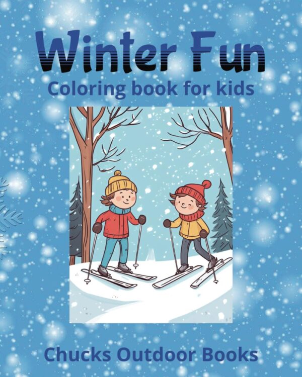Winter Fun Coloring Book: Skiing & Snowboarding Coloring Boo...