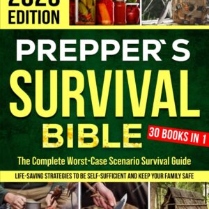 The Prepper's Survival Bible: The Complete Worst-Case Scenar...