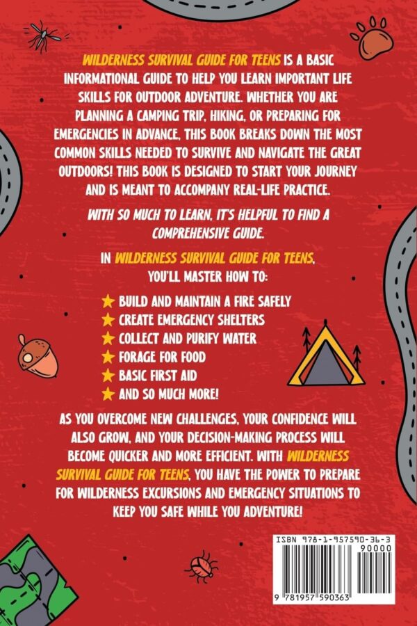 Wilderness Survival Guide for Teens: How to Build a Fire, Pe...