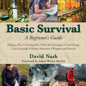 Basic Survival: A Beginner's Guide