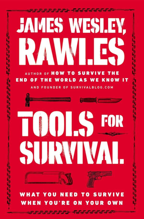 Tools for Survival: What You Need to Survive When You're on ...