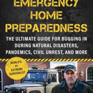 Emergency Home Preparedness: The Ultimate Guide for Bugging ...