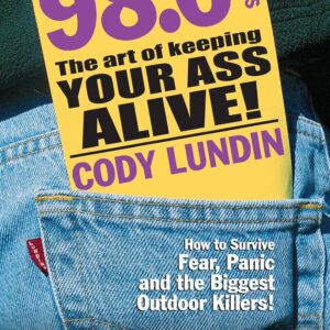 98.6 Degrees: The Art of Keeping Your Ass Alive