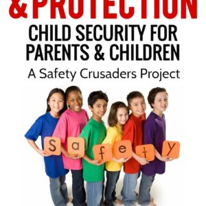 Child Safety & Protection: Child Security for Parents & Chil...