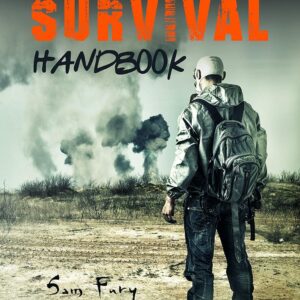 The Disaster Survival Handbook: A Disaster Survival Guide fo...