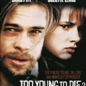 Too Young to Die?