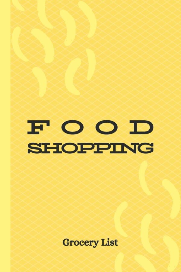 Food Shopping: Grocery List Notebook ~ Groceries Shopping No...