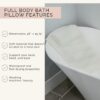 Our Full Body Bath Pillow - Ideal Bathtub Accessory for Rela...