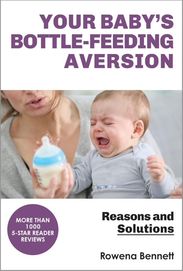 Your Baby’s Bottle-feeding Aversion: Reasons and Solutions