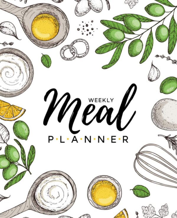 Meal Planner Notebook: Organize Your Weekly Meal Planner and...