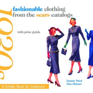 Fashionable Clothing from the Sears Catalogs: Late 1930s (Sc...